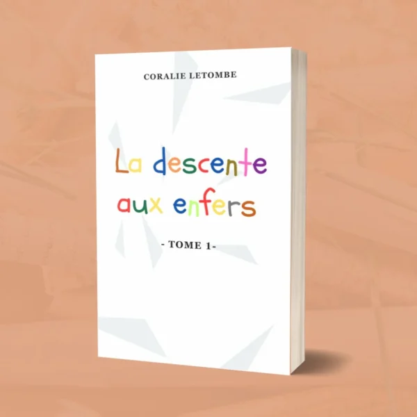 Livre la descente aux enfers de Coralie Letombe