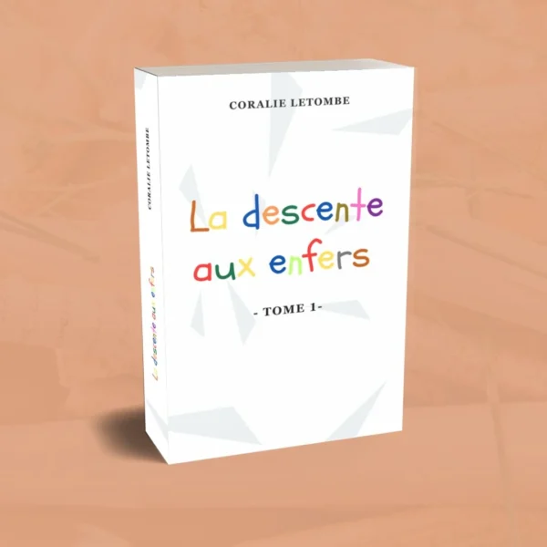 Livre la descente aux enfers de Coralie Letombe